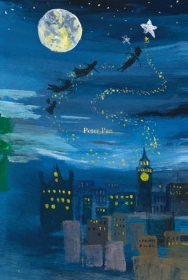 Peter Pan (Painted Edition) by Barrie, J. M.