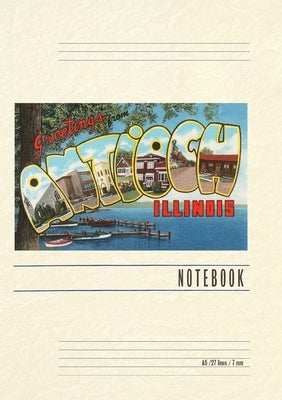 Vintage Lined Notebook Greetings from Antioch, Illinois by Found Image Press