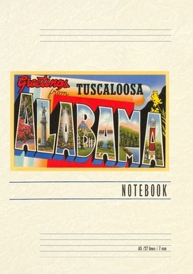 Vintage Lined Notebook Greetings from Tuscaloosa, Alabama by Found Image Press