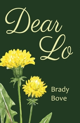 Dear Lo by Bove, Brady