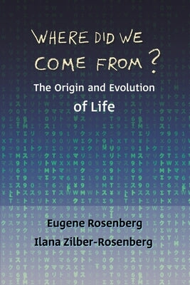 Where Did We Come From? by Rosenberg, Eugene