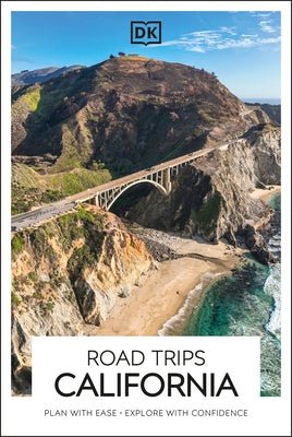 DK Road Trips California by Dk Travel