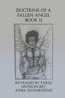 Doctrine of a Fallen Angel II by Mungin-Bey, Tariq