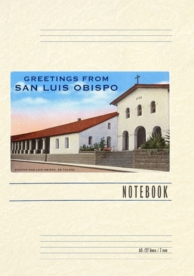 Vintage Lined Notebook Greetings from San Luis Obispo by Found Image Press