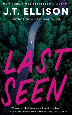 Last Seen by Ellison, J. T.