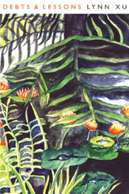 Debts & Lessons by Xu, Lynn