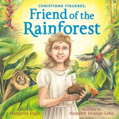 Christiana Figueres, Friend of the Rainforest by Engle, Margarita