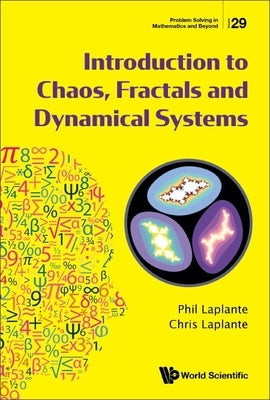 Introduction to Chaos, Fractals and Dynamical Systems by Laplante, Phillip A.