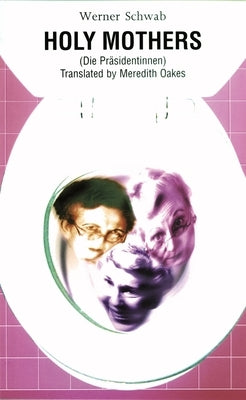 Holy Mothers by Schwab, Werner
