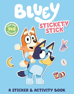 Bluey: Stickety Stick: A Sticker & Activity Book: With Over 140 Stickers by Penguin Young Readers Licenses