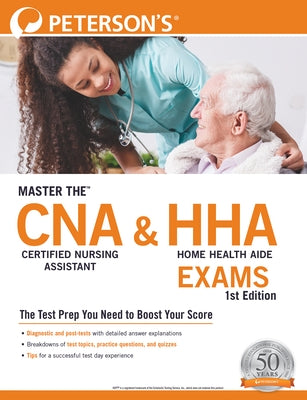 Master The(tm) Certified Nursing Assistant (Cna) and Home Health Aide (Hha) Exams by Peterson's