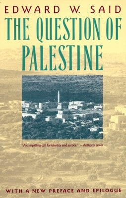 The Question of Palestine by Said, Edward W.