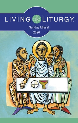 Living Liturgy(tm) Sunday Missal 2026 by Various