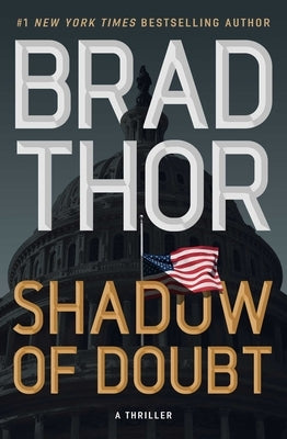 Shadow of Doubt: A Thriller by Thor, Brad