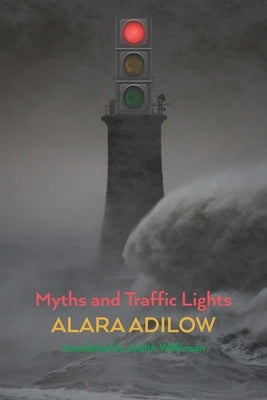 Myths and Traffic Lights by Adilow, Alara