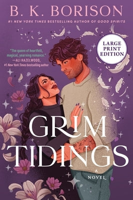 Grim Tidings: A Novel (Large Print) by Borison, B. K.