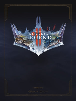 The Art of Endless Legend 2 by Amplitude