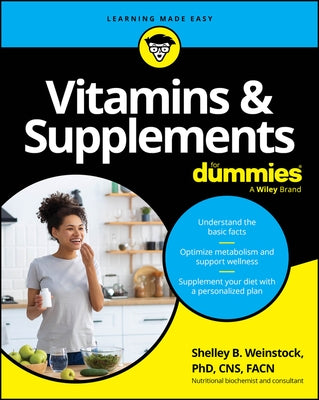 Vitamins & Supplements for Dummies by Weinstock, Shelley B.
