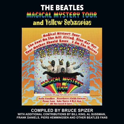 The Beatles Magical Mystery Tour and Yellow Submarine by Spizer, Bruce