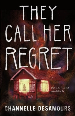 They Call Her Regret by Desamours, Channelle