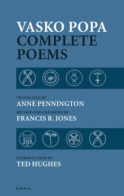Vasko Popa: Complete Poems 1953-1987 by Popa, Vasko