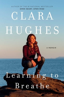 Learning to Breathe: A Memoir by Hughes, Clara