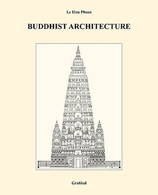 Buddhist Architecture by Phuoc, Le Huu