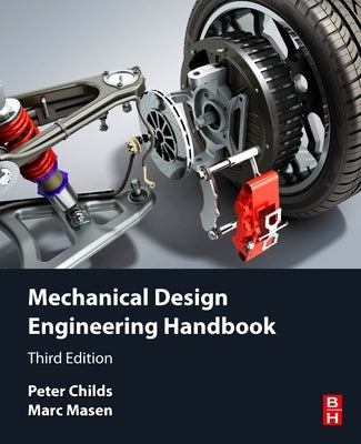 Mechanical Design Engineering Handbook by Childs, Peter