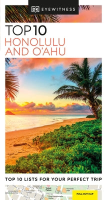 DK Eyewitness Top 10 Honolulu and O'Ahu by Dk Eyewitness