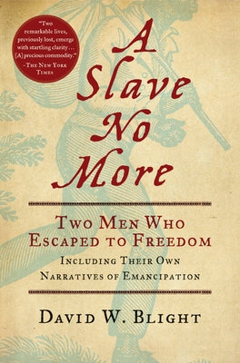 A Slave No More by Blight, David W.