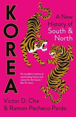 Korea: A New History of South and North by Cha, Victor