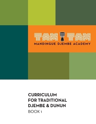 Tam Tam Mandingue Djembe Academy Curriculum Book 1 by Ke&#195;&#175;ta, Mamady