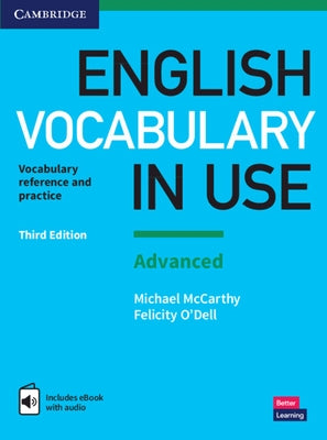 English Vocabulary in Use: Advanced Book with Answers and Enhanced eBook: Vocabulary Reference and Practice by McCarthy, Michael