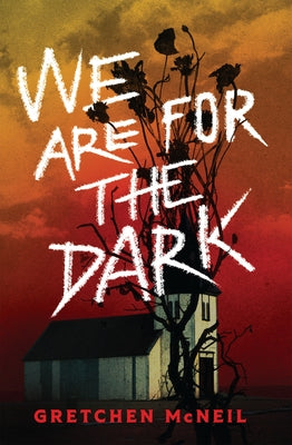 We Are for the Dark by McNeil, Gretchen