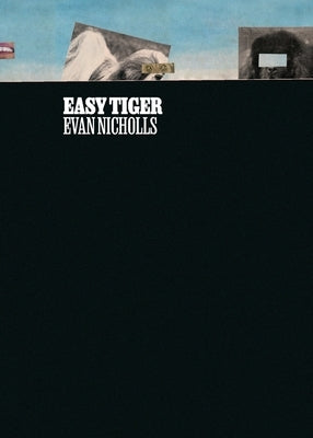 Easy Tiger by Nicholls, Evan