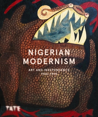 Nigerian Modernism by Bonsu, Osei