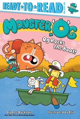 Og Rocks the Boat!: Ready-To-Read Pre-Level 1 by Dyckman, Ame
