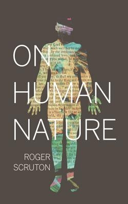 On Human Nature by Scruton, Roger