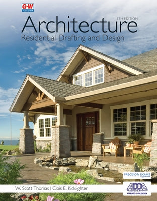 Architecture: Residential Drafting and Design by Thomas, W. Scott