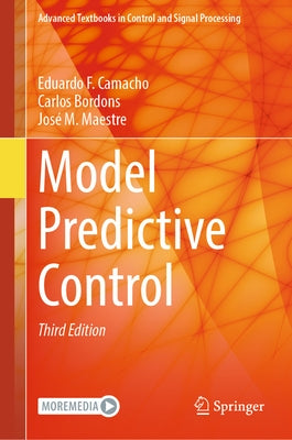 Model Predictive Control by Camacho, Eduardo F.