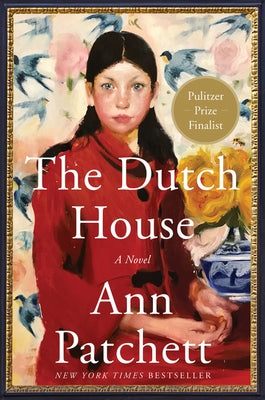 The Dutch House: A Read with Jenna Pick by Patchett, Ann