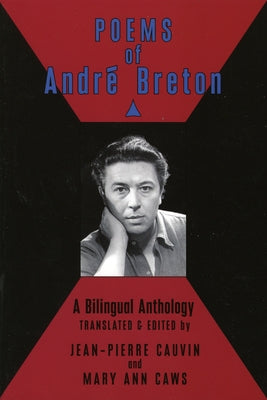 Poems of Andre Breton: A Bilingual Anthology by Breton, Andre