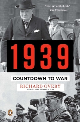1939: Countdown to War by Overy, Richard