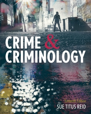 Crime & Criminology by Reid, Sue Titus