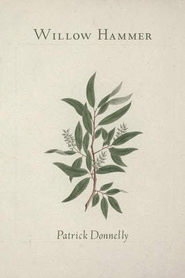 Willow Hammer by Donnelly, Patrick