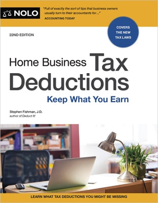 Home Business Tax Deductions: Keep What You Earn by Fishman, Stephen