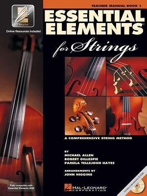 Essential Elements for Strings - Book 1 with Eei: Teacher Manual by Gillespie, Robert