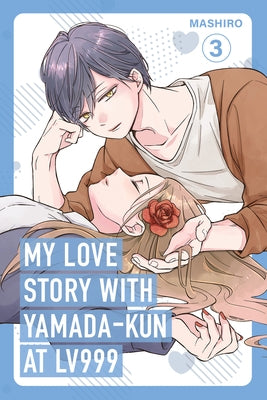 My Love Story with Yamada-Kun at Lv999 Volume 3 by Mashiro