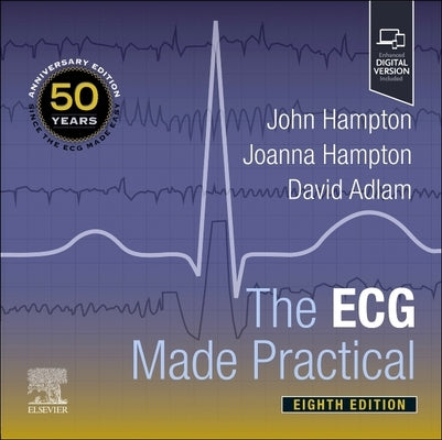 The ECG Made Practical by Hampton, John