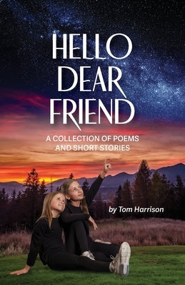 Hello Dear Friend by Harrison, Tom